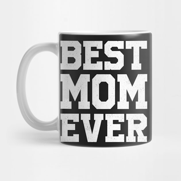 BEST MOM EVER gift ideas for family by bestsellingshirts